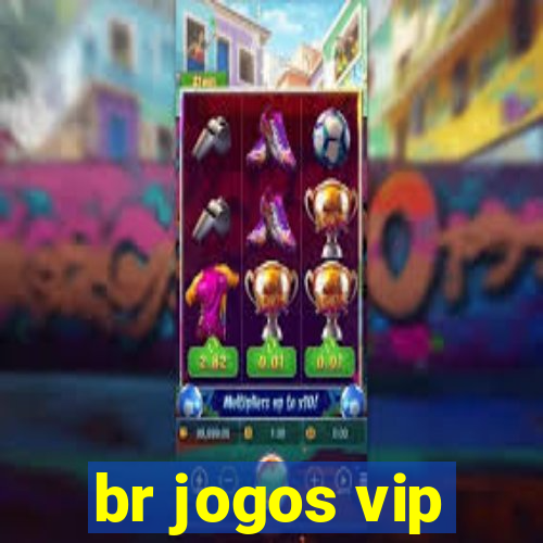 br jogos vip